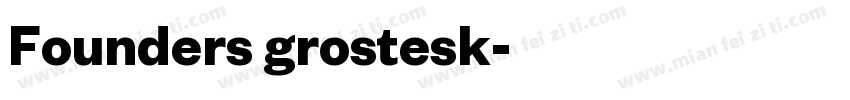Founders grostesk字体转换